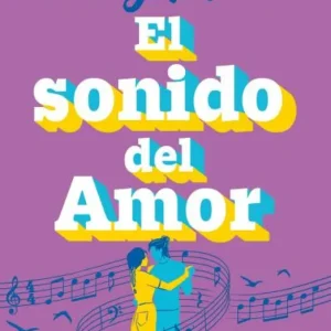 El sonido del amor Poston, Ashley 2025