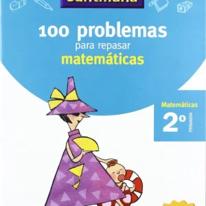 VACACIONES 100 PROBLEMAS PARA REPASAR MATEMATICAS 2 PRIMARIA SANTILLANA Varios autores