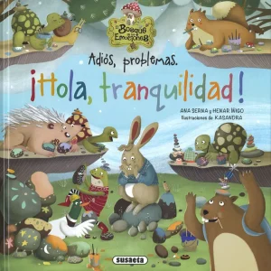 Adiós, problemas. ¡Hola, tranquilidad! Serna, Ana 2024