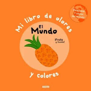 Mi libro de olores y colores. El mundo Mr. Iwi 2020
