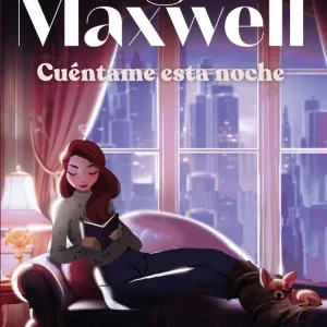 Cuéntame esta noche Maxwell, Megan 2024