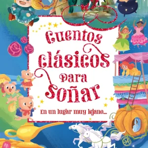 En un lugar muy lejano... (Cuentos Clásicos para soñar) AA.VV. 2025