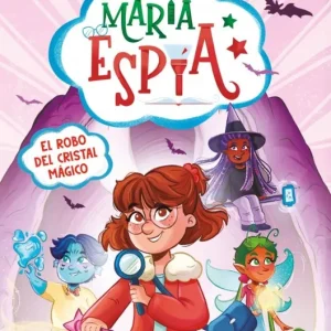 María Espía 1 - El robo del cristal mágico Martínez Gallego, Mireia 2025