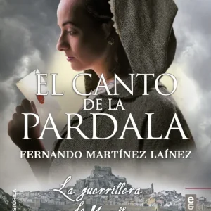 EL CANTO DE LA PARDALA Martínez Lainez, Fernando 2019