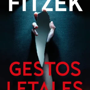 GESTOS LETALES Fitzek, Sebastian 2024