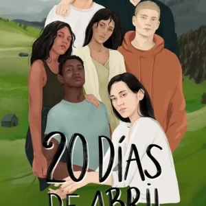 Veinte días de abril Alonso, Ana 2021