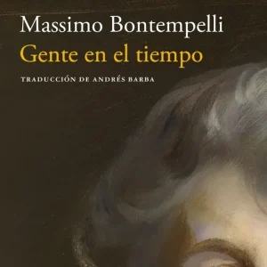 Gente en el tiempo Bontempelli, Massimo 2025