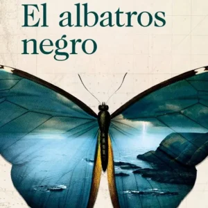 El albatros negro Oruña, María 2025