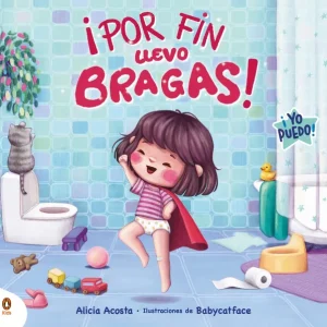 ¡Por fin llevo bragas! ACOSTA, ALICIA 2025