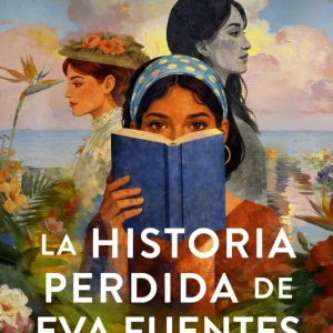 La historia perdida de Eva Fuentes 2026