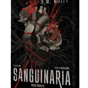 Sanguinaria (El Corazón 1) H. M. Wolfe 2026