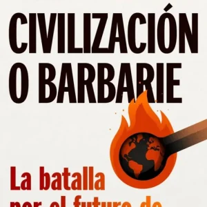Civilizacion o barbarie Barroso, Alan 2026