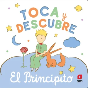 Toca y descubre - El Principito Saint-Exupéry, Antoine de 2025