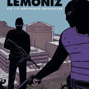 LEMONIZ. ETA Y EL MOVIMIENTO ANTINUCLEAR GUILLERMO SA 2026