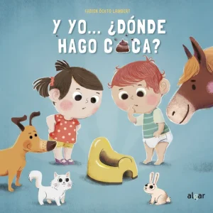 Y yo...¿Dónde hago caca? Fontaine, Carine 2016