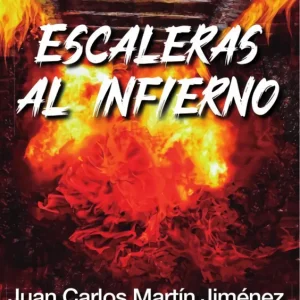 Escaleras al infierno Martín Jiménez, Juan Carlos 2024