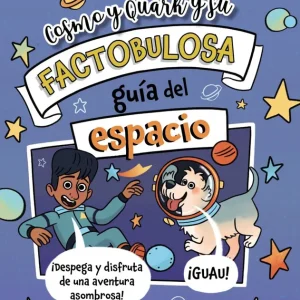 Cosmo y Quark y su factobulosa guía del espacio Tracey Turner 2026