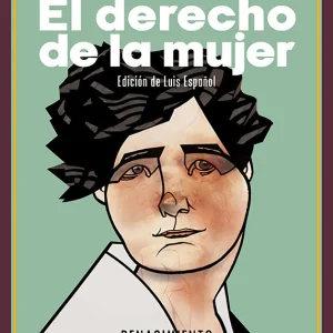 El derecho de la mujer. Cuatro conferencias (1922-1939) Campoamor, Clara 2025