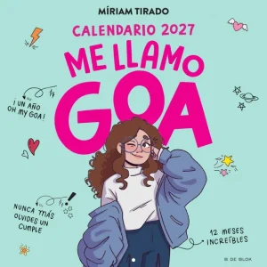 Calendario 2027 - Me llamo Goa Míriam Tirado 2026