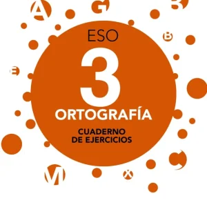 (15).CUADERNO ORTOGRAFIA 3º.ESO Arribas Casanova, Raquel;Soto Romero, Javier 2015