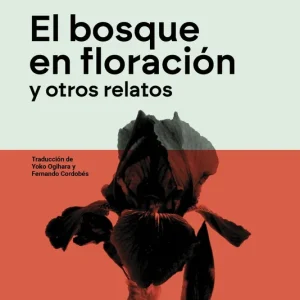 El bosque en floración y otros relatos 2026