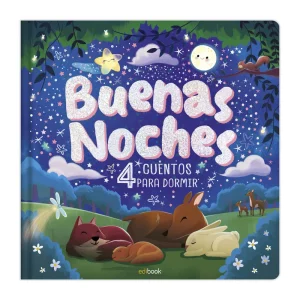 BUENAS NOCHES - 4 CUENTOS PARA DORMIR EDIBOOK 2025