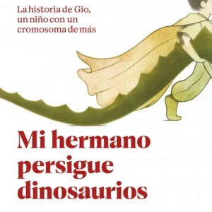 Mi hermano persigue dinosaurios Mazzariol, Giacomo 2023