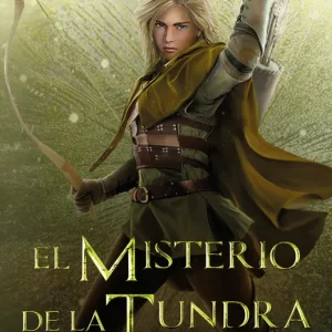 El Misterio de la Tundra: (El Sendero del Guardabosques, Libro 3) Urvi, Pedro 2023