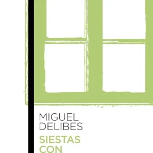 SIESTAS CON VIENTO SUR Delibes, Miguel 2019