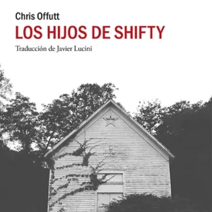 Los hijos de Shifty Offutt, Chris 2022