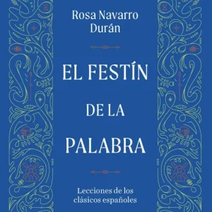 El festín de la palabra Rosa Navarro Durán 2026