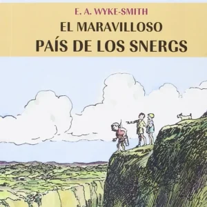 El maravilloso país de los snergs Wyke-Smith (es) Edward A. 2016