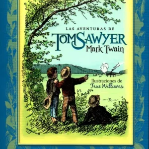Las aventuras de Tom Sawyer Twain,Mark 2016