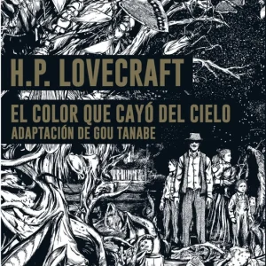 El color que cayó del cielo- Lovecraft Tanabe, Gou 2021
