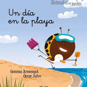 UN DÍA EN LA PLAYA Armengol, Gemma;Julve, Óscar 2019