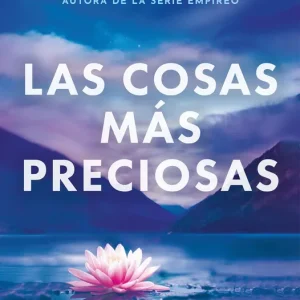 Las cosas más preciosas 2026