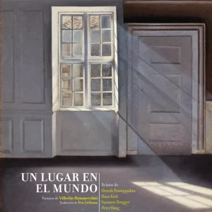 Un lugar en el mundo Hammershoi, Vilhelm/Kirk, Hans 2026