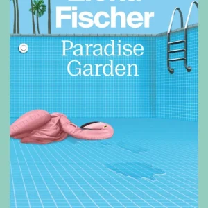 Paradise Garden Fischer, Elena 2024