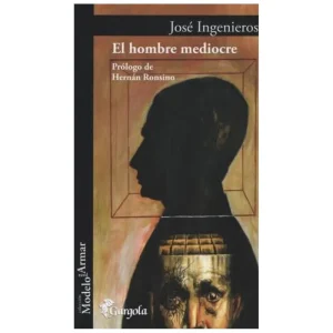 Hombre mediocre, El Ingenieros, José