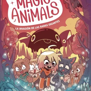 MAGIC ANIMALS 2. LA INVASION DE LAS RANAS GIGANTES SUSANNA ISERN, CARLES DALMAU 2023