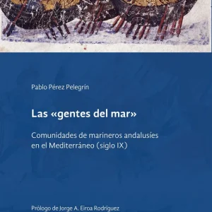 Las «gentes del mar» Pérez Pelegrín, Pablo 2026