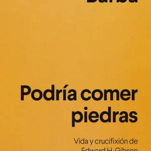 Podría comer piedras Andrés Barba 2026