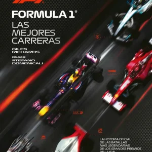 Formula 1. La historia oficial de las batallas mas legendarias de los Grandes Premios de la F1 2026