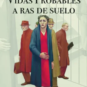 vidas probables a ras de suelo Chamizo de la Rubia, José 2019