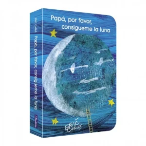 PAPA POR FAVOR CONSIGUEME LA LUNA CARLE, ERIC 2023