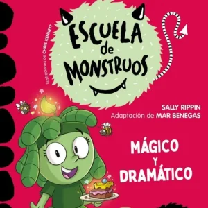 Aprender a leer en la Escuela de Monstruos 23 - Mágico y dramático Sally Rippin 2026
