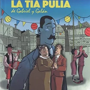 El tío Gorio y la tía Pulía de Gabriel y Galán Iglesias Roncero, Juan Luis 2020