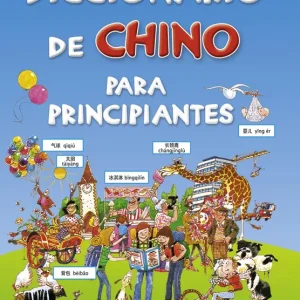 Diccionario de chino para principiantes AA.VV. 2013
