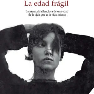La edad frágil Di Pietrantonio, Donatella 2025