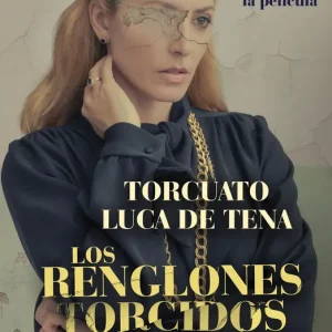 Los renglones torcidos de Dios Luca de Tena, Torcuato 2022